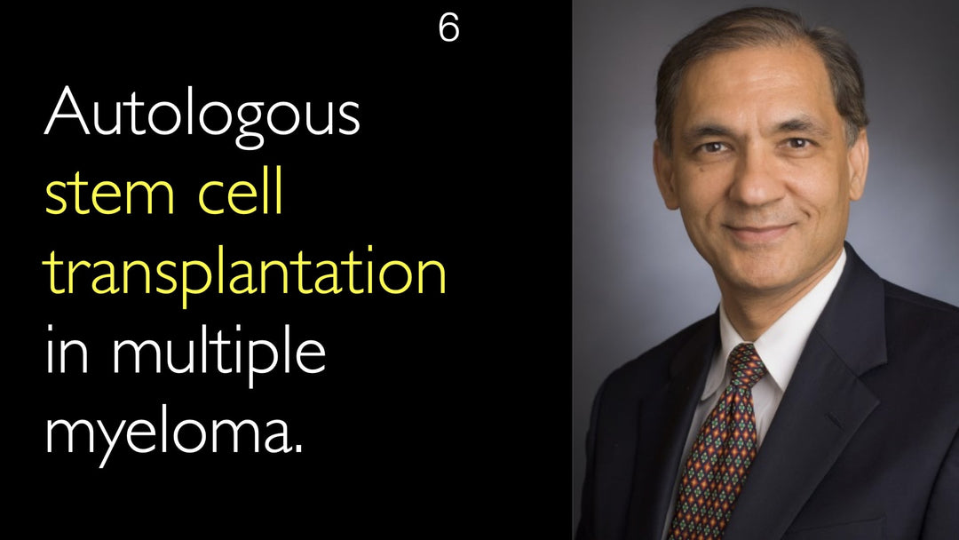 Autologous stem cell transplantation in multiple myeloma. 6