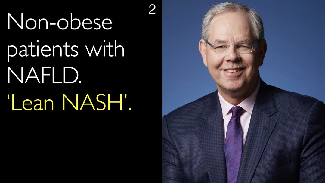 Non-obese patients with NAFLD [fatty liver disease]. ‘Lean NASH’. 2